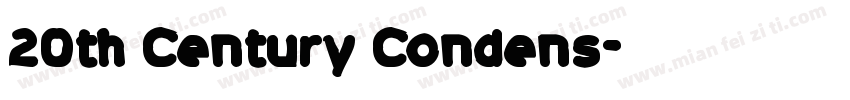 20th Century Condens字体转换
